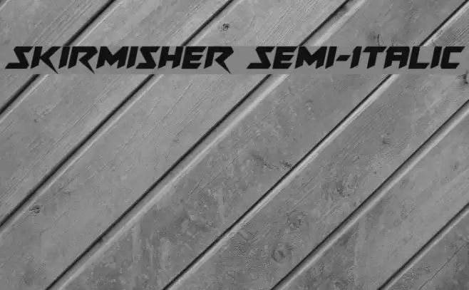 Skirmisher Semi-Italic Шрифта examples