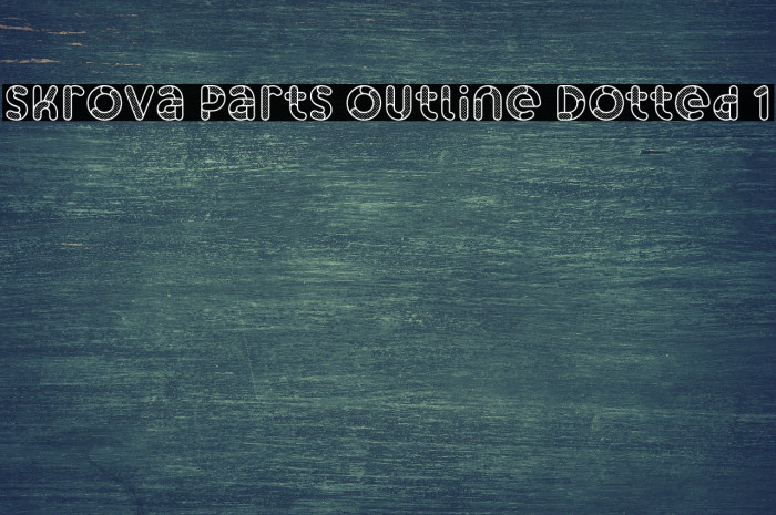 Skrova Parts Outline Dotted 1 Font examples