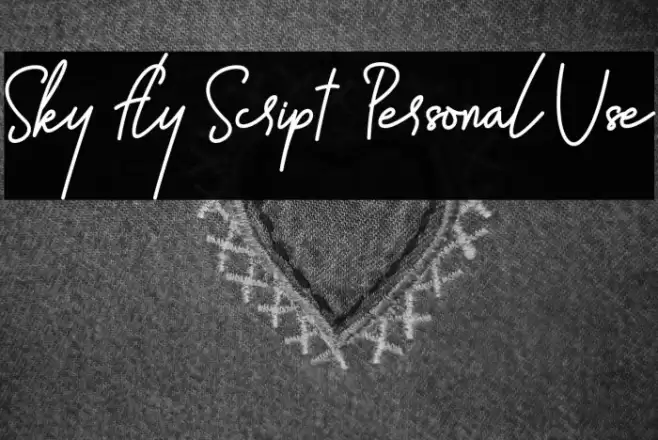Sky Fly Script - Personal Use Font examples