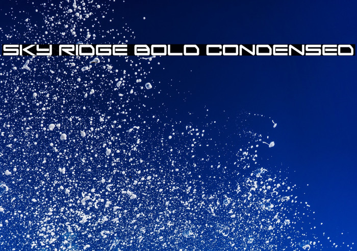 Sky Ridge Bold Condensed Example 3