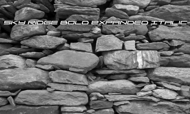 Sky Ridge Bold Expanded Italic Font examples