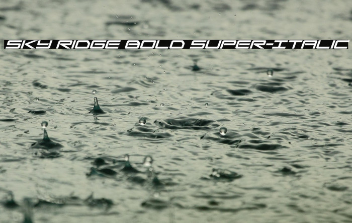 Sky Ridge Bold Super-Italic Example 1