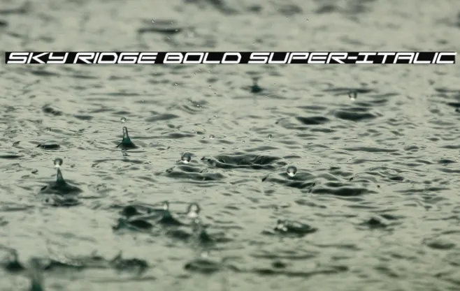 Sky Ridge Bold Super-Italic Example 1
