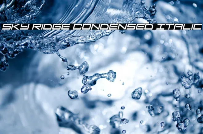 Sky Ridge Condensed Italic Example 1