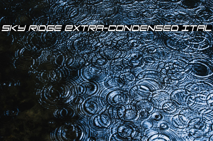 Sky Ridge Extra-Condensed Ital Example 3