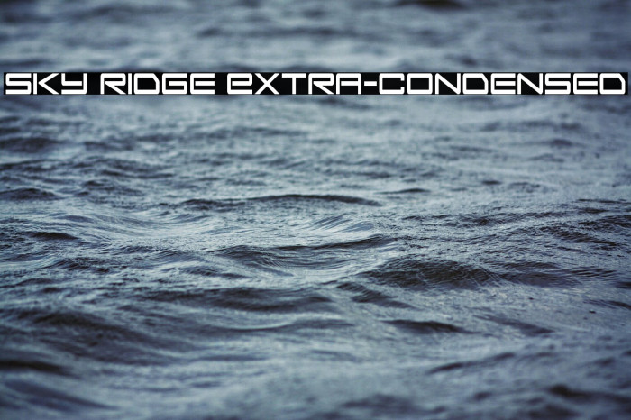 Sky Ridge Extra-Condensed Example 1