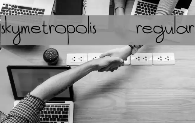 SkyMetropolis-Regular Font examples