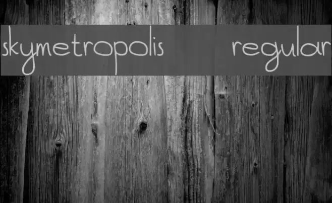 SkyMetropolis-Regular Font examples