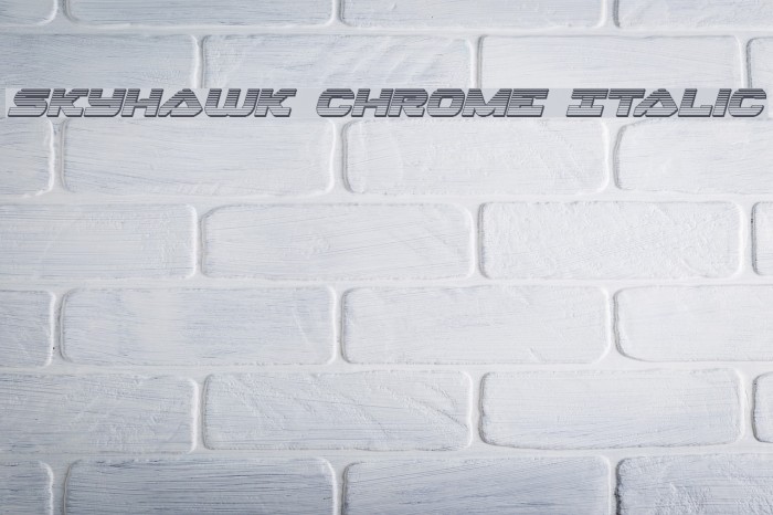 Skyhawk Chrome Italic Font examples