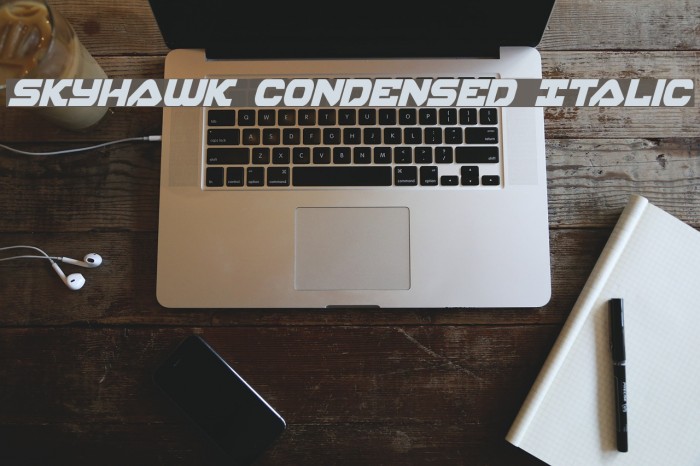 Skyhawk Condensed Italic Font examples