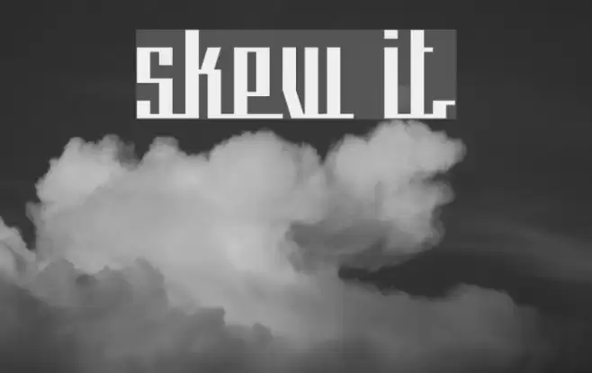 skew it Font examples