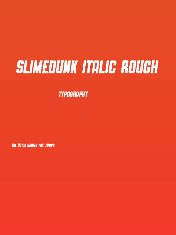 SLIMEDUNK ITALIC ROUGH Poster