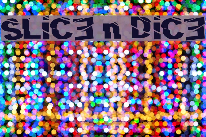 SLiCE n DiCE Font examples