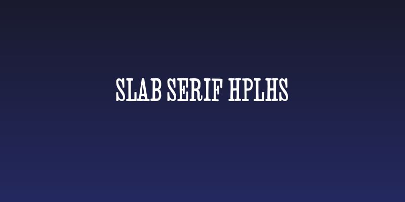 Slab Serif HPLHS Social Header