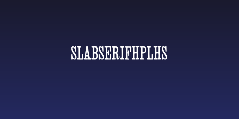 SlabSerifHPLHS Social Header