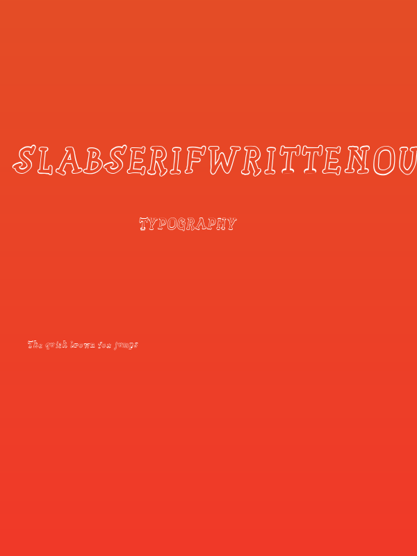 SlabSerifWrittenOutlineBold Poster