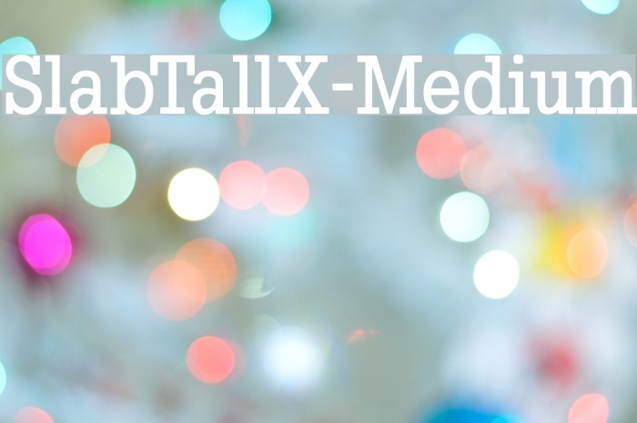 SlabTallX-Medium Font examples