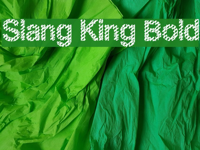 Slang King Bold Example 2