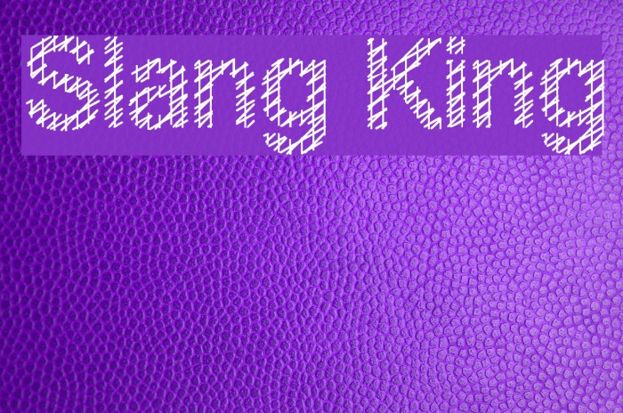 Slang King Example 1