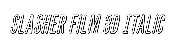 Slasher Film 3D Italic  لخطوط تنزيل