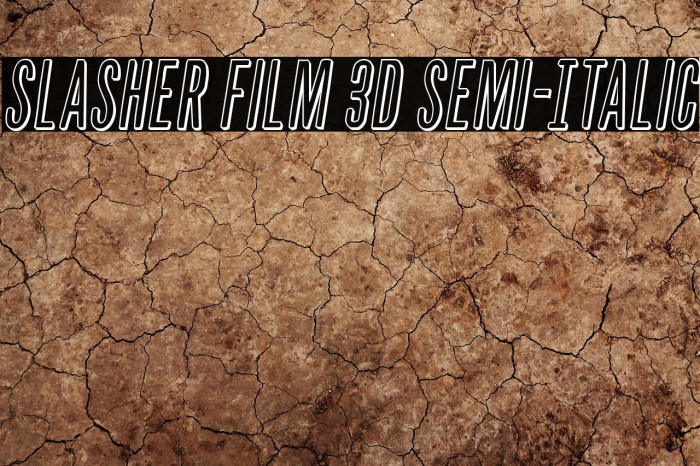 Slasher Film 3D Semi-Italic Example 2