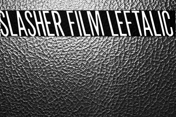Slasher Film Leftalic Example 2