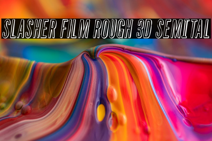 Slasher Film Rough 3D SemItal Example 1