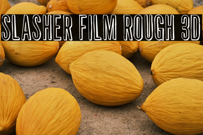 Slasher Film Rough 3D Example 1