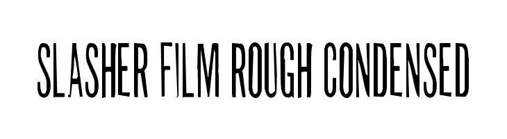 Slasher Film Rough Condensed  नि: शुल्क फ़ॉन्ट्स डाउनलोड