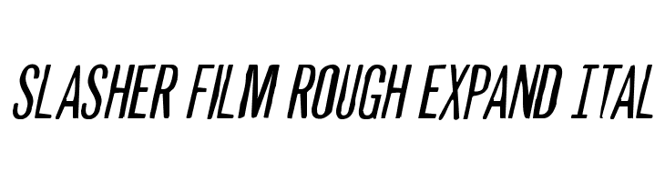 Slasher Film Rough Expand Ital  Frei Schriftart Herunterladen