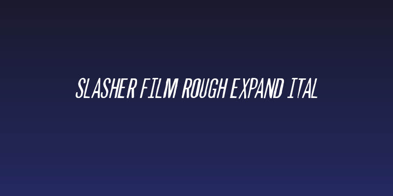 Slasher Film Rough Expand Ital Social Header