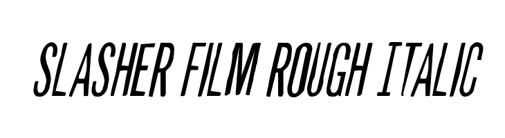 Slasher Film Rough Italic  Frei Schriftart Herunterladen