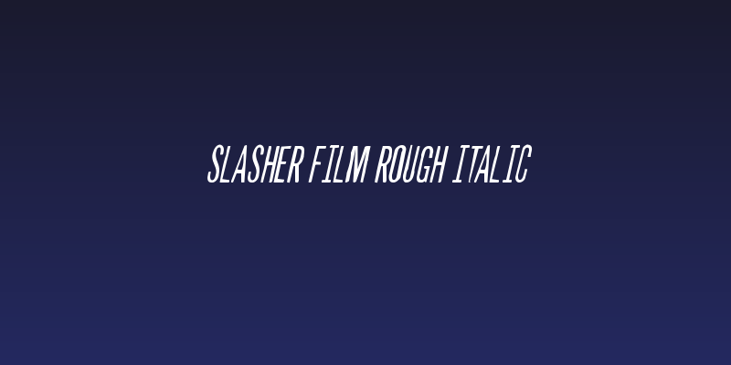 Slasher Film Rough Italic Social Header