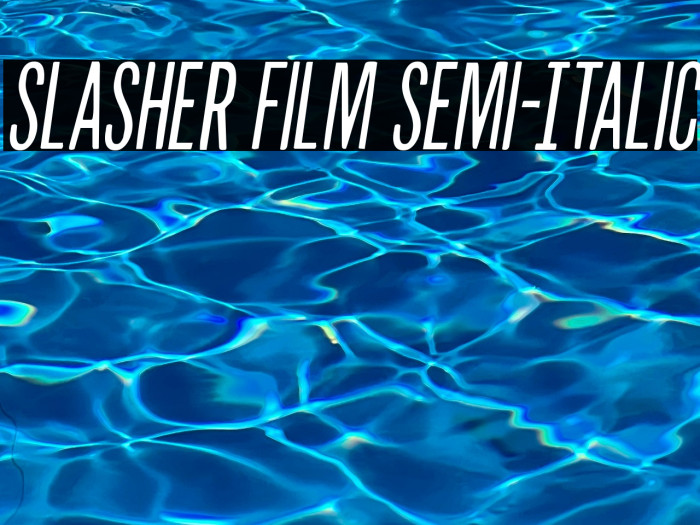 Slasher Film Semi-Italic Example 3
