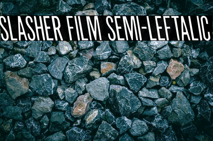 Slasher Film Semi-Leftalic Example 3