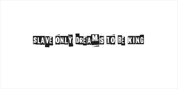 Slave only dreams to be king Logo