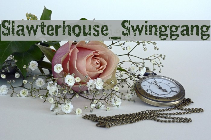 Slawterhouse_Swinggang Font examples