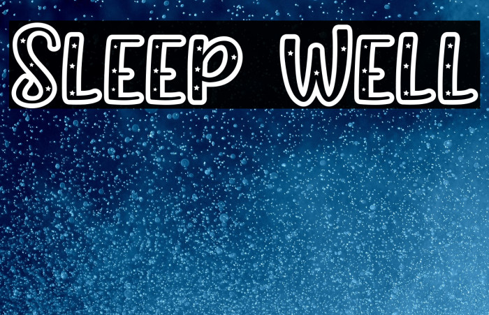 Sleep Well Example 3