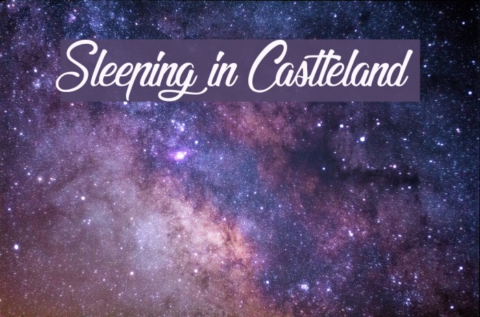 Sleeping in Castleland Font examples