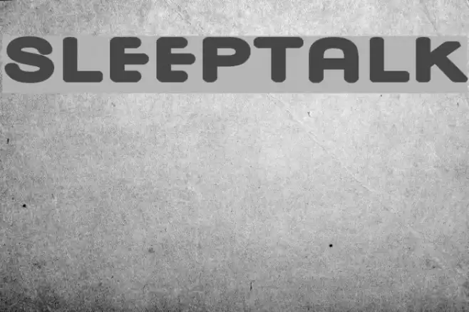 Sleeptalk Font examples