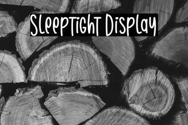 Sleeptight Display خط examples