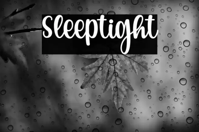 Sleeptight خط examples