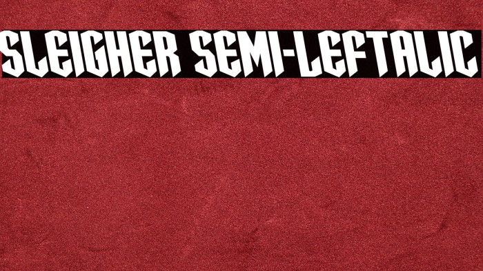 Sleigher Semi-Leftalic Example 1