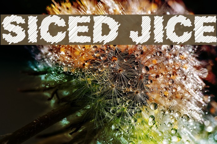 Sliced Juice Font examples