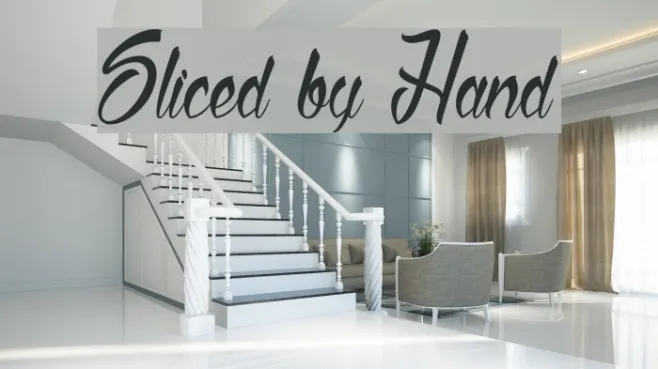 Sliced by Hand Example 2