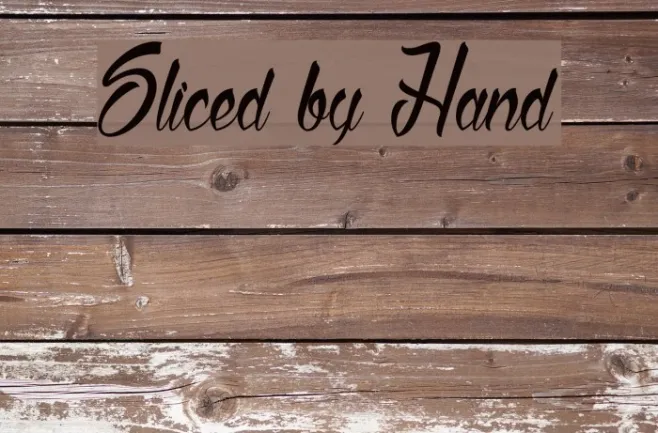 Sliced by Hand Example 3