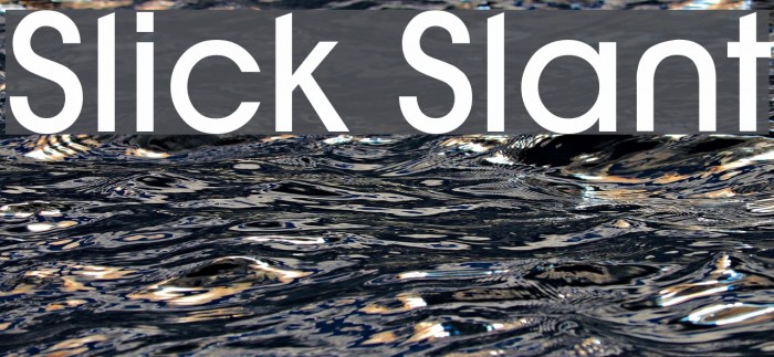 Slick Slant Font examples