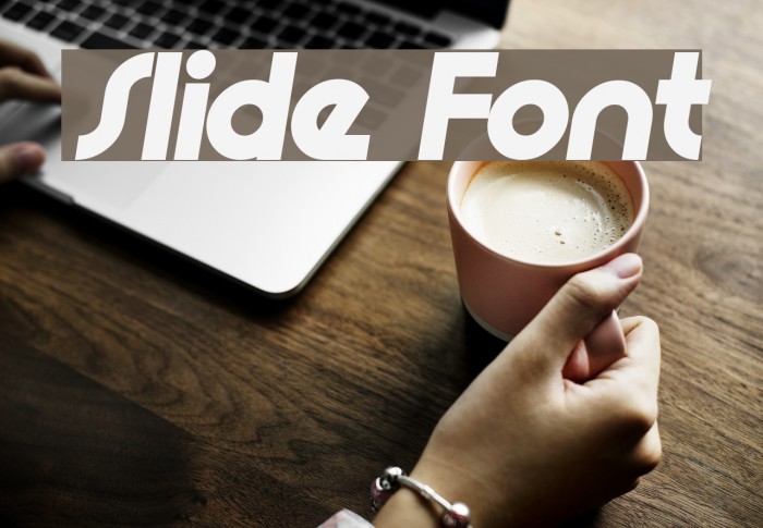 Slide Font examples