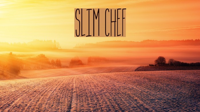 Slim Chef Font examples