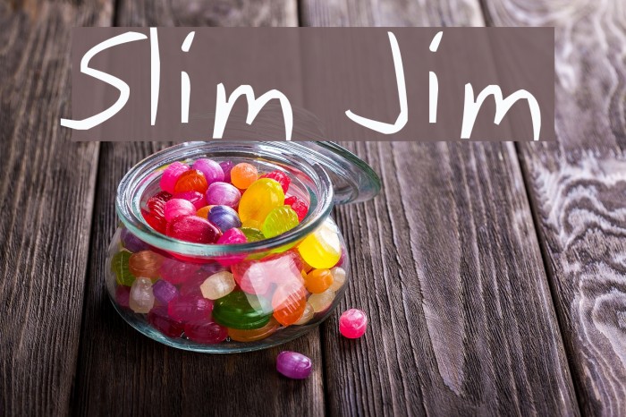 Slim Jim Font examples